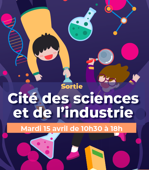 Sortie Famille : Cité des Sciences
